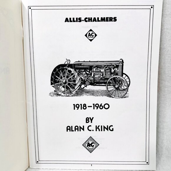 Allis-Chalmers Tractor Division 1918-1960 An Informal History By Alan C. King (1 - Picture 2 of 6